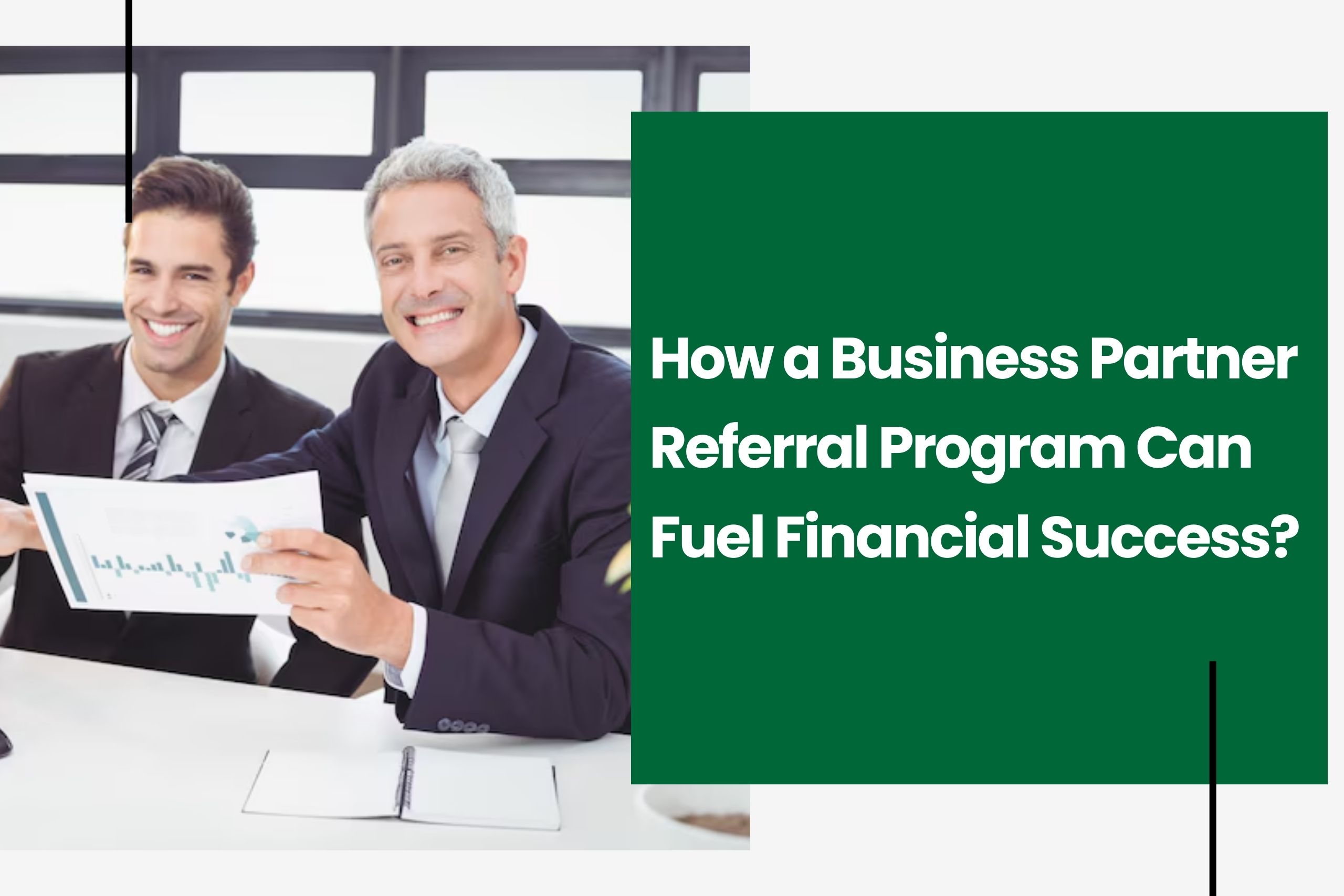 How-a-Business-Partner-Referral-Program-Can-Fuel-Financial-Success