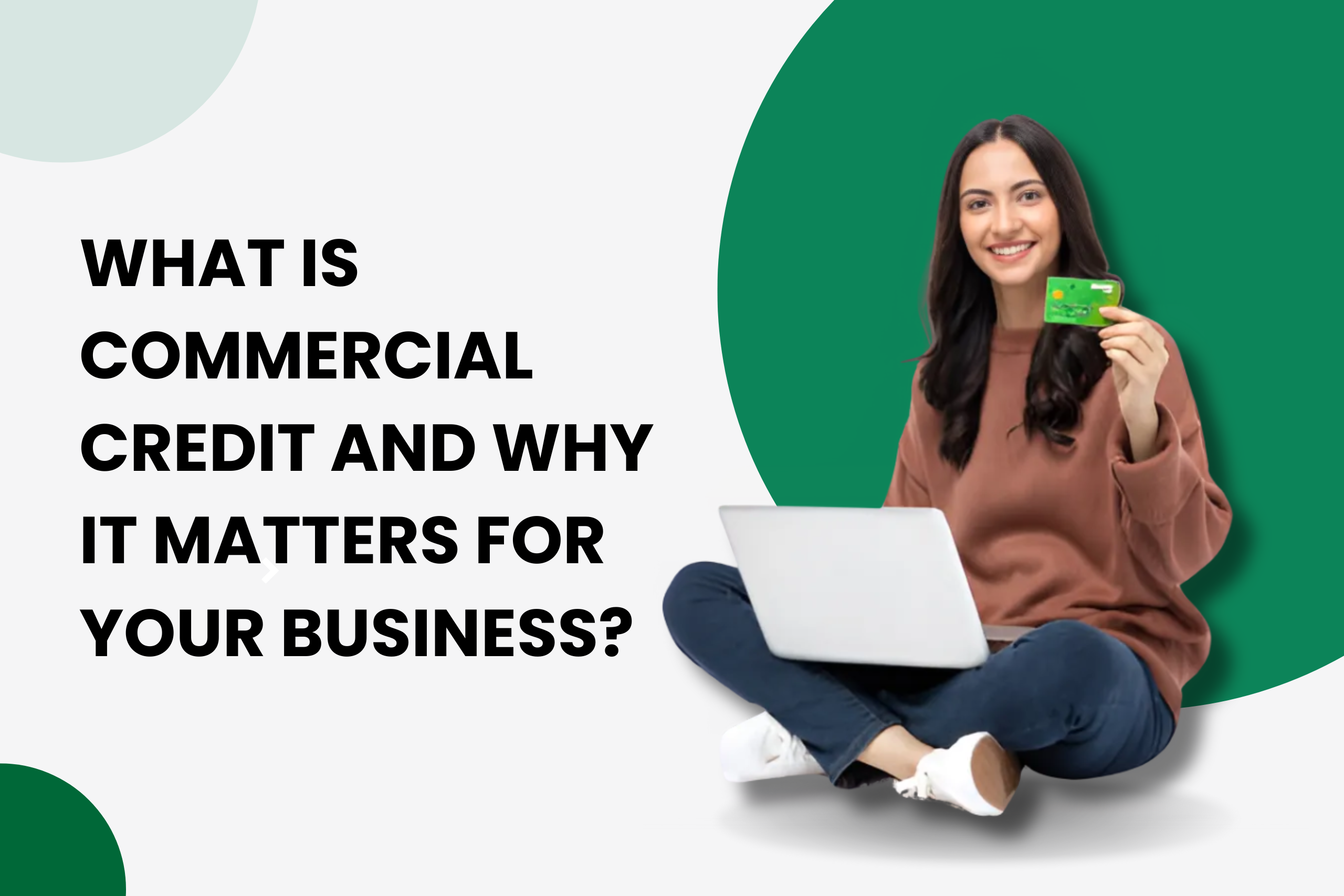 What-is-Commercial-Credit-and-Why-It-Matters-for-Your-Business